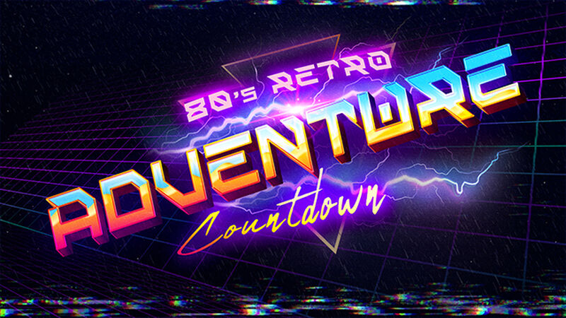 80’s Adventure Retro Countdown